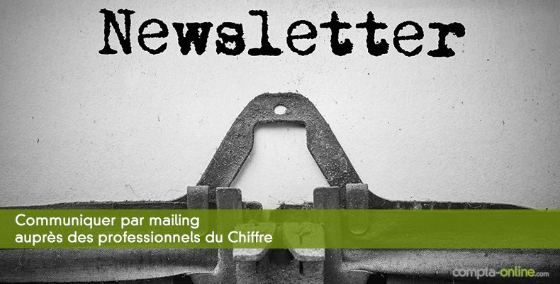 Communiquer par mailing auprès des professionnels du Chiffre
