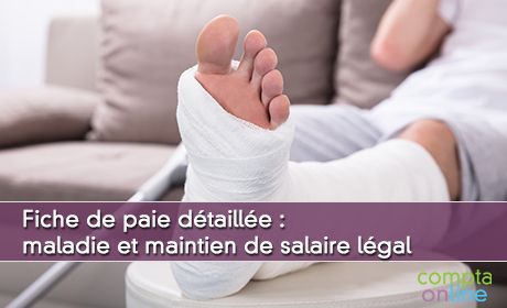 Fiche de paie dtaille : maladie et maintien de salaire lgal