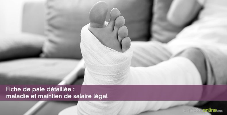 Fiche de paie détaillée : maladie et maintien de salaire légal