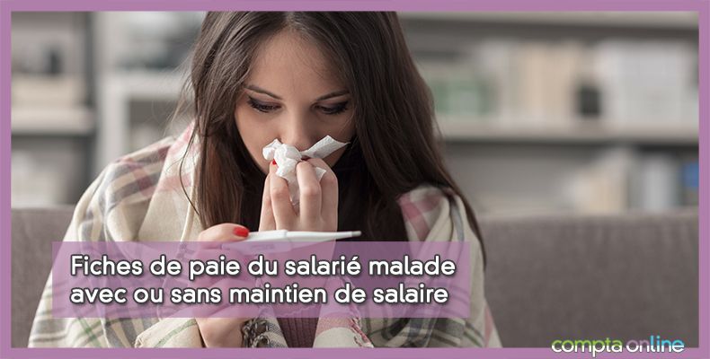 Fiche de paie du salarié malade