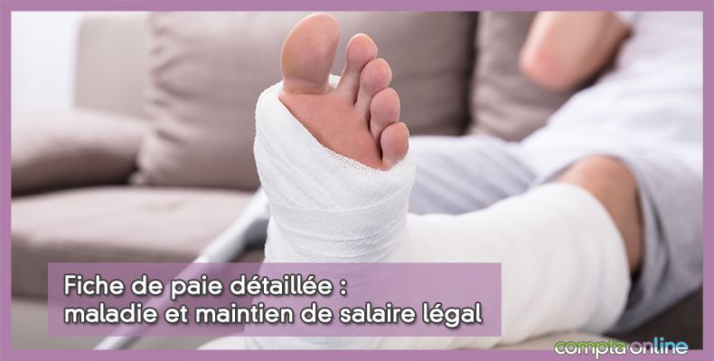 Fiche de paie détaillée : maladie et maintien de salaire légal