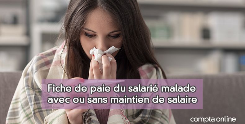 Fiche de paie du salarié malade