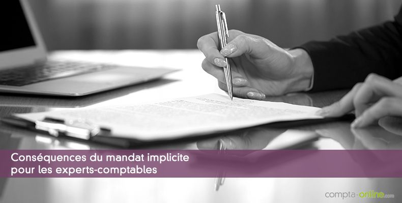 Conséquences du mandat implicite pour les experts-comptables