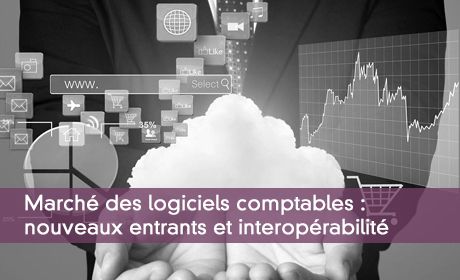 March des logiciels comptables : nouveaux entrants et interoprabilit