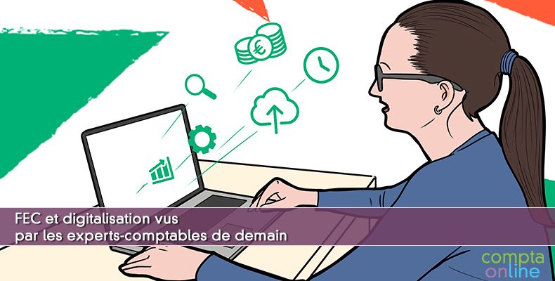 FEC et digitalisation vus par les experts-comptables de demain