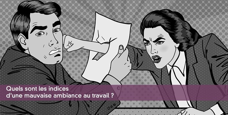 Quels sont les indices d'une mauvaise ambiance au travail ?