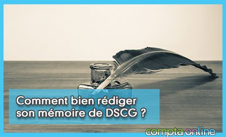 Comment bien rdiger son mmoire de DSCG ?