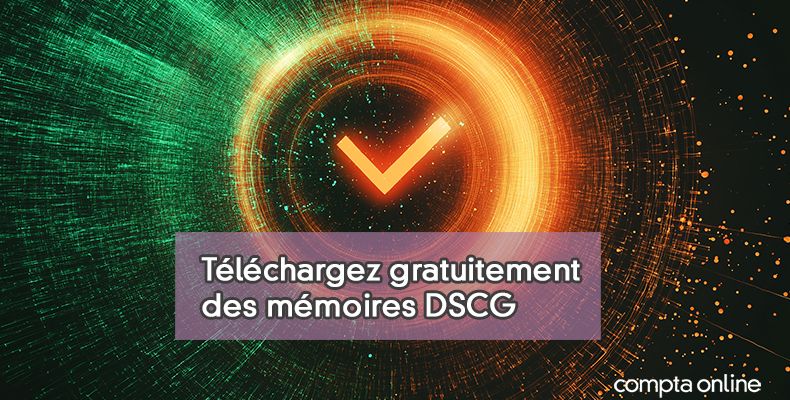 Mémoire de DSCG : conseils pour la rédaction