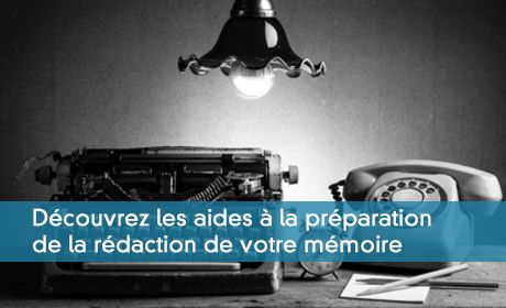Les aides à la préparation de la rédaction du mémoire