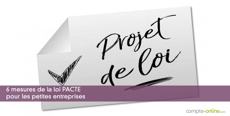 6 mesures de la loi PACTE pour les petites entreprises