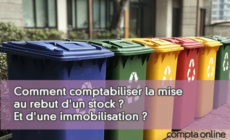 Comptabilisation mise au rebut stock