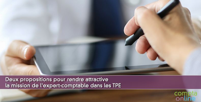 Deux propositions pour rendre attractive la mission de l'expert-comptable dans les TPE