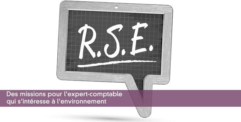 Des missions pour l'expert-comptable qui s'intéresse à l'environnement