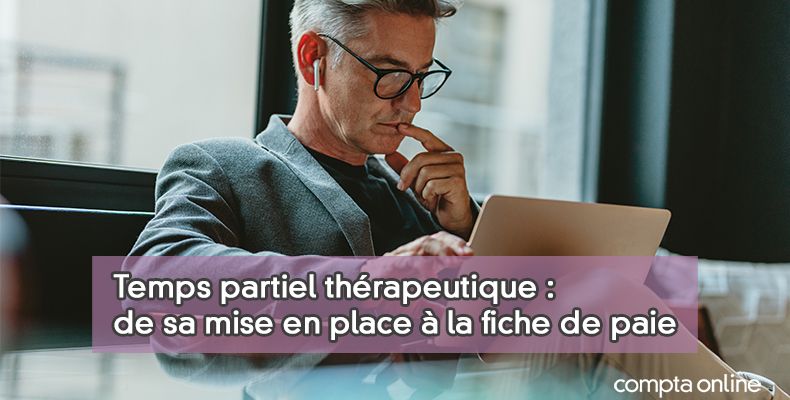 Temps partiel ou mi-temps thérapeutique