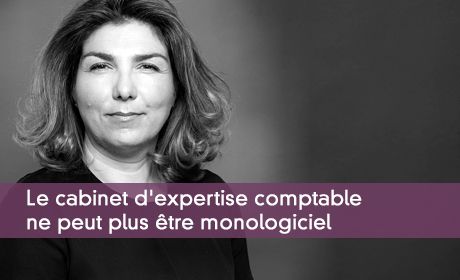 Le cabinet d'expertise comptable ne peut plus être monologiciel