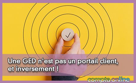 Portail client ou GED : faut-il vraiment choisir ?