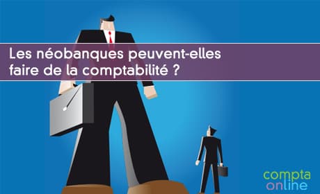 Les nobanques peuvent-elles faire de la comptabilit ?