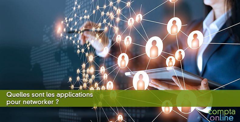 Quelles sont les applications pour networker ?