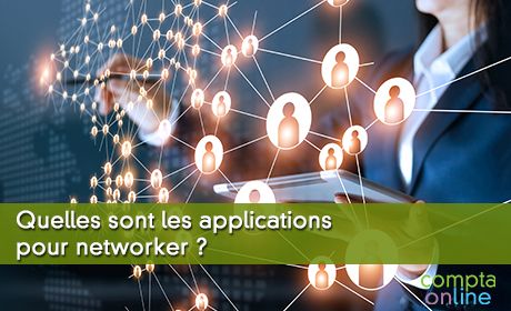 Quelles sont les applications pour networker ?