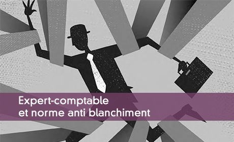 Norme anti blanchiment : une protection pour l'expert-comptable