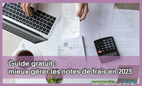 Guide gratuit : mieux grer les notes de frais en 2023