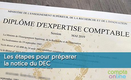 Les étapes pour préparer la notice du DEC