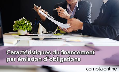 Caractristiques du financement par mission d'obligations