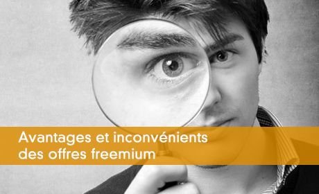 Avantages et inconvnients des offres freemium