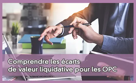 L'cart de valeur liquidative pour les OPC