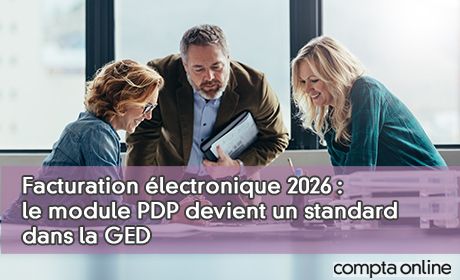 Facturation lectronique 2026 : le module PDP devient un standard dans la GED