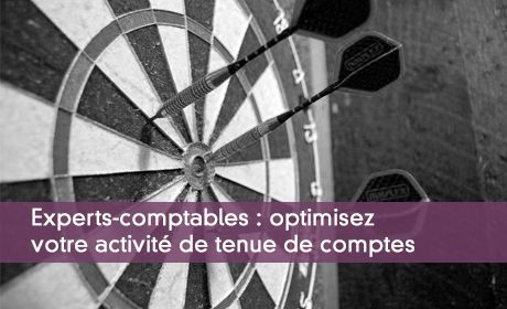 Experts-comptables : optimisez votre activité de tenue de comptes