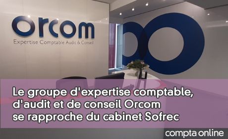 Le cabinet Sofrec rejoint l'aventure Orcom