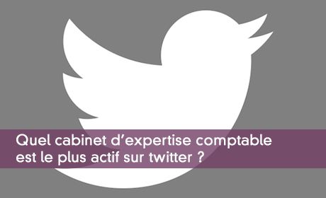 Quel cabinet d'expertise comptable est le plus actif sur twitter ?