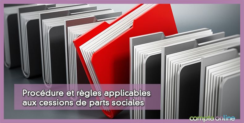 Cession de parts sociales