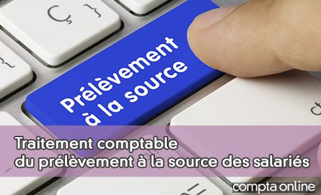 Traitement comptable du prlvement la source des salaris