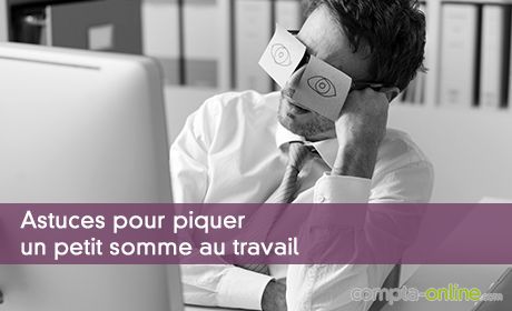 Astuces pour piquer un petit somme au travail