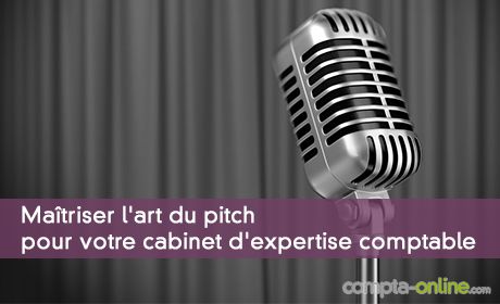 Maîtriser l'art du pitch pour votre cabinet d'expertise comptable