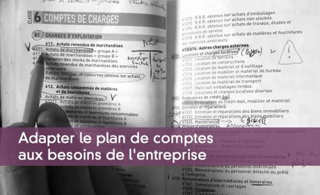 Adapter le plan de comptes aux besoins de l'entreprise