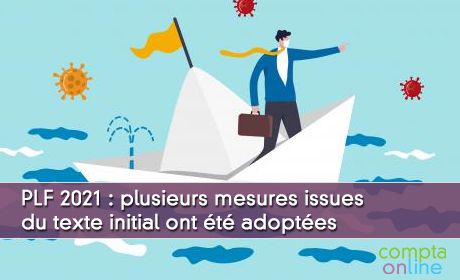 PLF 2021 : plusieurs mesures issues du texte initial ont t adoptes