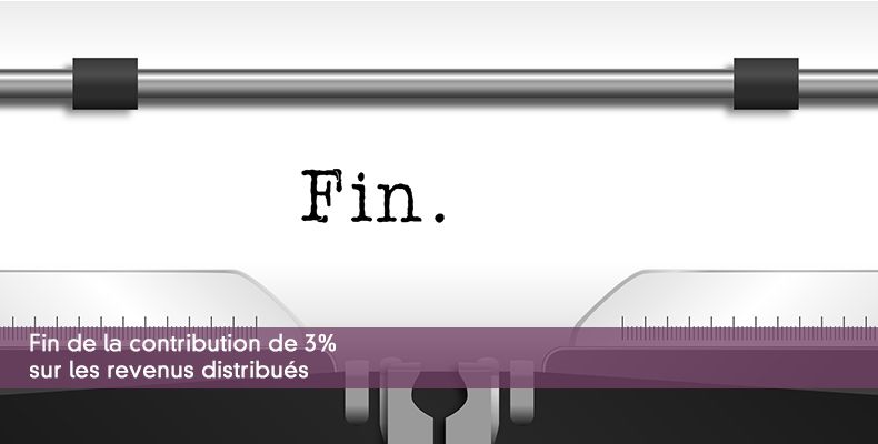 Fin de la contribution de 3% sur les revenus distribués