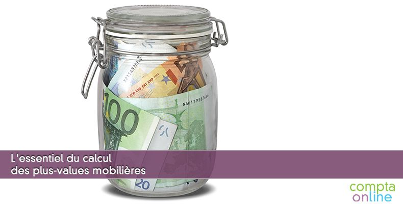L'essentiel du calcul des plus-values mobilières