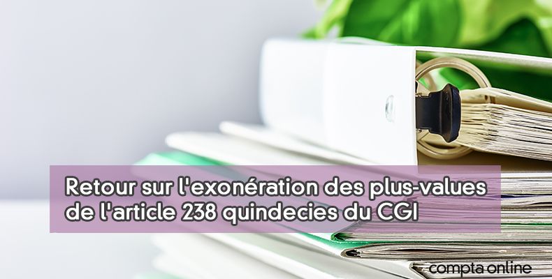 Transmission d'entreprise individuelle : article 238 quindecies du CGI