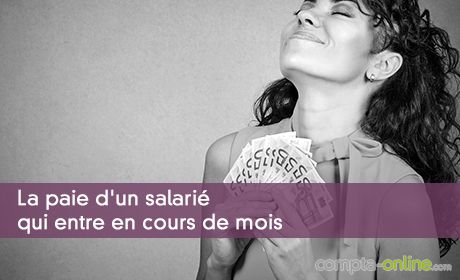 La paie d'un salarié qui entre en cours de mois