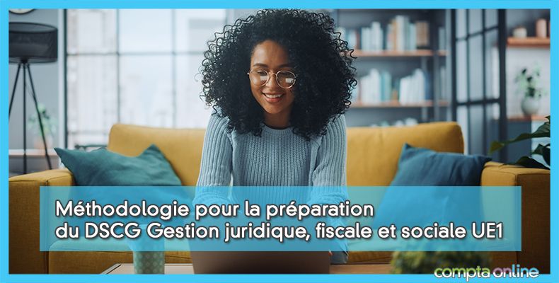 DSCG Gestion juridique, fiscale et sociale UE1