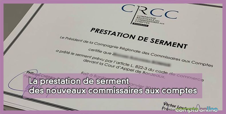 La prestation de serment des nouveaux commissaires aux comptes