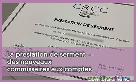 La prestation de serment des nouveaux commissaires aux comptes