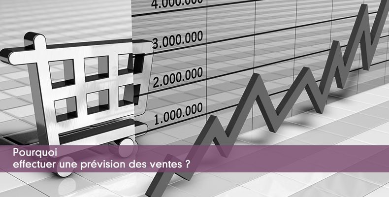 Pourquoi effectuer une prvision des ventes ?