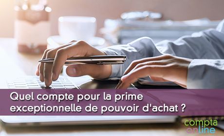 Quel compte pour la prime exceptionnelle de pouvoir d'achat ?