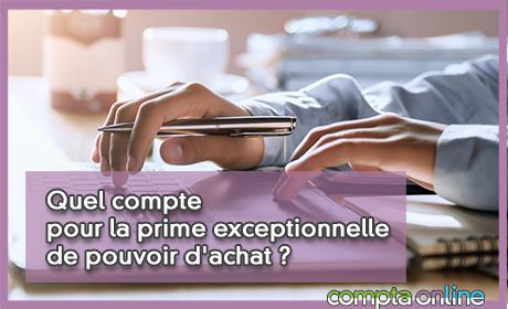 Quel compte pour la prime exceptionnelle de pouvoir d'achat ?