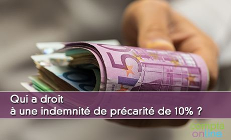 Qui a droit  une indemnit de prcarit de 10% ?